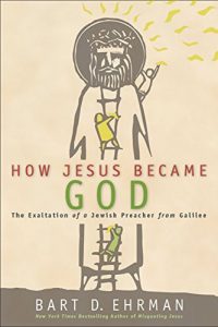 Baixar How Jesus Became God: The Exaltation of a Jewish Preacher from Galilee pdf, epub, ebook