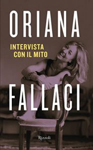 Baixar Intervista con il mito (Opere di Oriana Fallaci) pdf, epub, ebook