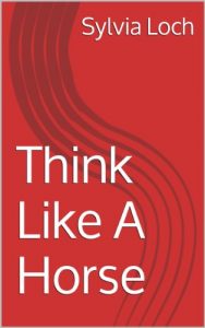 Baixar Think Like A Horse (English Edition) pdf, epub, ebook