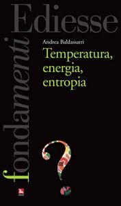 Baixar Temperatura, energia, entropia (Fondamenti) pdf, epub, ebook