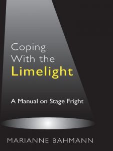 Baixar Coping With the Limelight: A Manual on Stage Fright (English Edition) pdf, epub, ebook