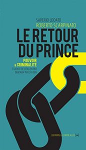 Baixar Le Retour du Prince: Pouvoir et criminalité (Un singulier pluriel) (French Edition) pdf, epub, ebook