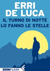 Baixar Il turno di notte lo fanno le stelle pdf, epub, ebook