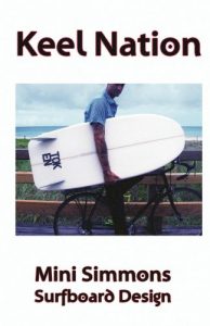 Baixar Keel Nation – Mini Simmons Surfboard Design (English Edition) pdf, epub, ebook