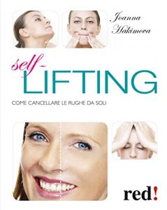 Baixar Self lifting: Come cancellare le rughe da soli (Bella e in forma) pdf, epub, ebook