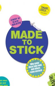 Baixar Made to Stick: Why some ideas take hold and others come unstuck pdf, epub, ebook