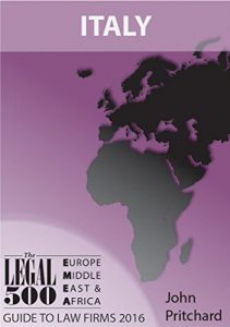 Baixar Italy – Guide to Law Firms 2016 (The Legal 500 EMEA 2016) (English Edition) pdf, epub, ebook