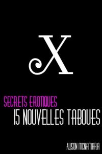 Baixar Secrets érotiques, 15 nouvelles taboues (French Edition) pdf, epub, ebook