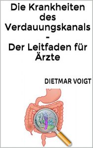 Baixar Die Krankheiten des Verdauungskanals – Der Leitfaden für Ärzte (German Edition) pdf, epub, ebook