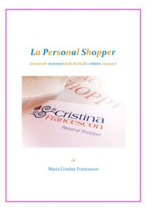 Baixar La Personal Shopper (Domande ricorrenti dalla A alla Z e relative risposte) pdf, epub, ebook