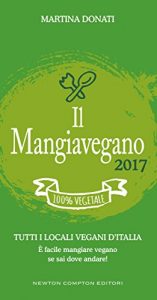 Baixar Il Mangiavegano 2017 (eNewton Manuali e Guide) pdf, epub, ebook