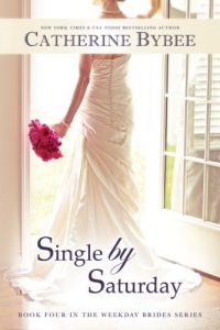 Baixar Single by Saturday (Weekday Brides Series, Book 4) pdf, epub, ebook