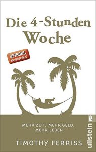 Baixar Die 4-Stunden-Woche: Mehr Zeit, mehr Geld, mehr Leben (German Edition) pdf, epub, ebook