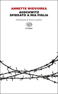 Baixar Auschwitz spiegato a mia figlia (Einaudi tascabili. Saggi Vol. 667) pdf, epub, ebook