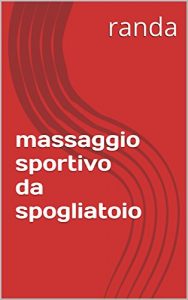 Baixar massaggio sportivo da spogliatoio pdf, epub, ebook