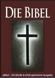 Baixar Die BIBEL [eBible – Für eBook-Lesegeräte optimierte Ausgabe] (German Edition) pdf, epub, ebook