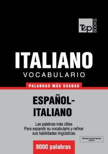 Baixar Vocabulario español-italiano – 9000 palabras más usadas (T&P Books) (Spanish Edition) pdf, epub, ebook