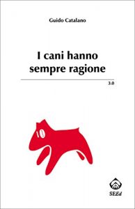 Baixar I cani hanno sempre ragione pdf, epub, ebook