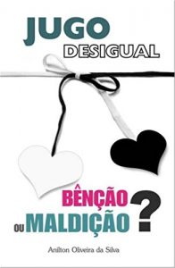 Baixar Jugo Desigual: Bênção ou Maldição (Portuguese Edition) pdf, epub, ebook