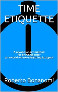 Baixar TIME ETIQUETTE: A revolutionary method  for bringing order  to a world where everything is urgent (English Edition) pdf, epub, ebook