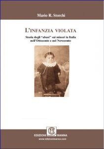 Baixar L’infanzia violata. Storia degli “abusi” sui minori in Italia nell’Ottocento e nel Novecento pdf, epub, ebook
