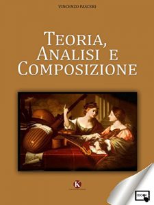 Baixar Teoria, Analisi e Composizione pdf, epub, ebook