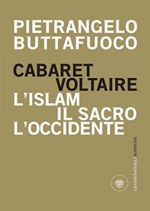 Baixar Cabaret Voltaire: L’islam, il sacro, l’occidente (I grandi pasSaggi Bompiani) pdf, epub, ebook