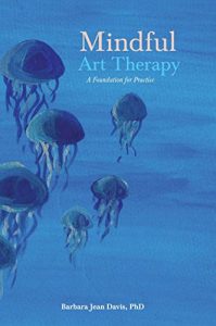 Baixar Mindful Art Therapy: A Foundation for Practice pdf, epub, ebook