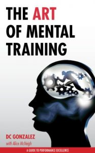 Baixar The Art of Mental Training – A Guide to Performance Excellence (English Edition) pdf, epub, ebook