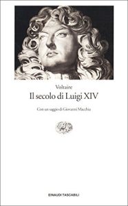 Baixar Il secolo di Luigi XIV (Einaudi tascabili Vol. 235) pdf, epub, ebook