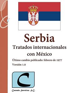 Baixar Serbia – Tratados Internacionales con México (Spanish Edition) pdf, epub, ebook