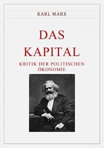 Baixar Karl Marx: Das Kapital. Band 1 – 3.  Vollständige Ausgabe mit Kommentar (German Edition) pdf, epub, ebook