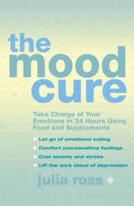 Baixar The Mood Cure: Take Charge of Your Emotions in 24 Hours Using Food and Supplements pdf, epub, ebook