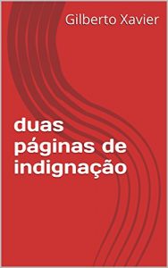 Baixar duas páginas de indignação (Portuguese Edition) pdf, epub, ebook