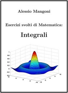 Baixar Esercizi Svolti di Matematica: Integrali pdf, epub, ebook