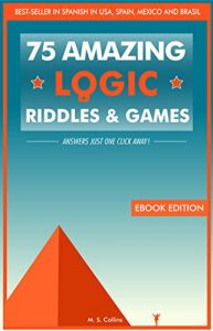 Baixar 75 amazing logic riddles and games: Answers just one click away. (English Edition) pdf, epub, ebook