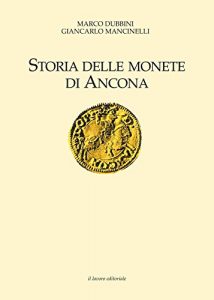 Baixar Storia delle monete di Ancona (Storia di Ancona) pdf, epub, ebook