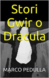 Baixar Stori Gwir o Dracula (Welsh Edition) pdf, epub, ebook