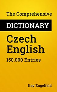 Baixar The Comprehensive Dictionary Czech-English: 150.000 Entries (English Edition) pdf, epub, ebook