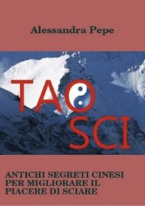 Baixar TAO SCI. Antichi Segreti Cinesi per Migliorare il Piacere di Sciare pdf, epub, ebook