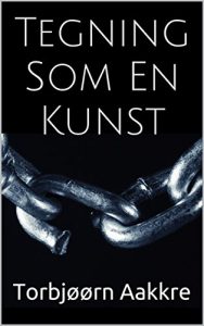 Baixar Tegning Som En Kunst (Norwegian_bokmal Edition) pdf, epub, ebook