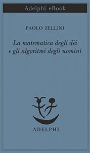 Baixar La matematica degli dèi e gli algoritmi degli uomini pdf, epub, ebook