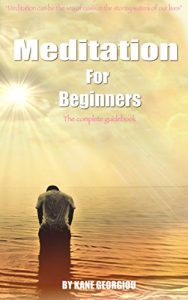 Baixar Meditation For Beginners: The complete guidebook (English Edition) pdf, epub, ebook