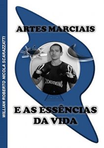 Baixar Artes Marciais E As Essências Da Vida (Portuguese Edition) pdf, epub, ebook