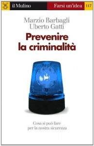 Baixar Prevenire la criminalità (Farsi un’idea) pdf, epub, ebook