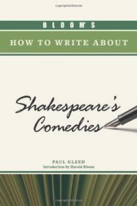 Baixar Bloom’s How to Write about Shakespeare’s Comedies (Bloom’s How to Write About Literature) pdf, epub, ebook