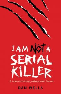 Baixar I Am Not A Serial Killer: Now a major film (English Edition) pdf, epub, ebook