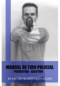 Baixar Manual de tiro policial: Preventivo reactivo (Spanish Edition) pdf, epub, ebook