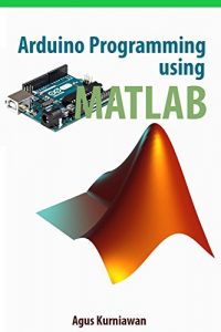 Baixar Arduino Programming using MATLAB (English Edition) pdf, epub, ebook
