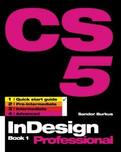 Baixar InDesign CS5 Book 1, Professional (InDesign CS5, Professional) (English Edition) pdf, epub, ebook